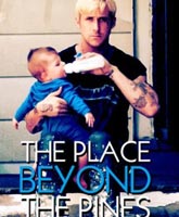 The Place Beyond the Pines /   